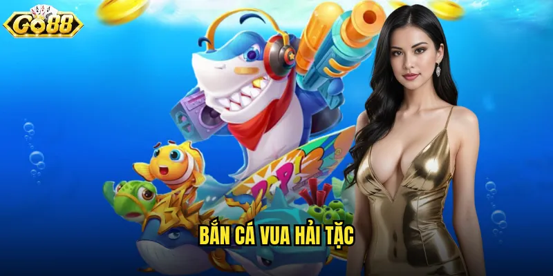 Bắn Cá Vua Hải Tặc
