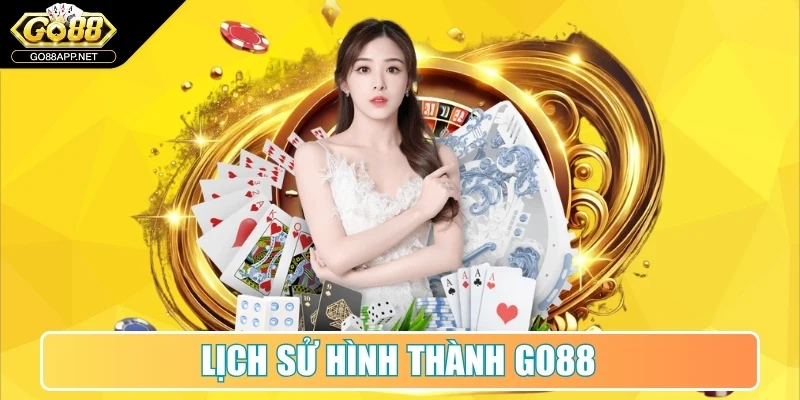 Lịch sử hình thành Go88